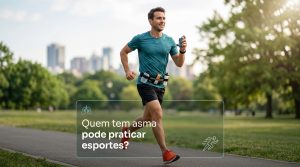 Quem tem asma pode praticar esportes?